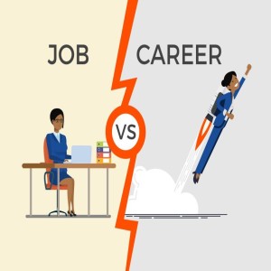 Difference between a job and a career