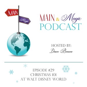#29 - Christmas at Walt Disney World 101