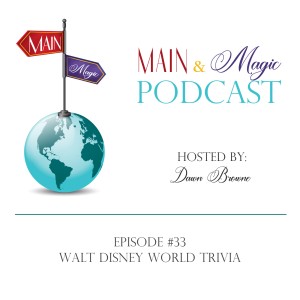#33 - Walt Disney World Trivia