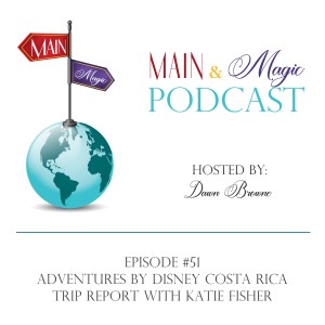 #51 - Adventures by Disney Costa Rica Trip Report with Katie Fisher