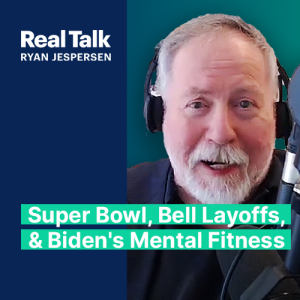 Charles Adler: Super Bowl, Bell Layoffs, and Biden's Mental Fitness