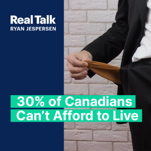 BROKE: 30% of Canadians Can’t Afford to Live