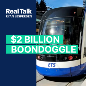 $2 Billion Boondoggle: Edmonton’s Valley Line LRT