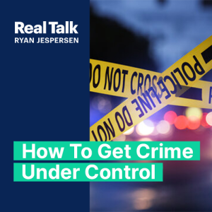 How To Get Crime Under Control