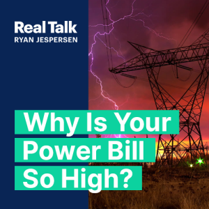 Why Is Your Power Bill So High?