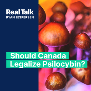 Should Canada Legalize Magic Mushrooms?