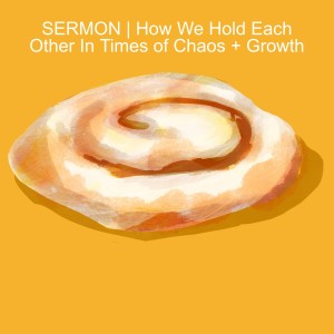 SERMON |That‘s a Honeybun!