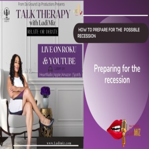 Talk Therapy - Preparing For The Recession