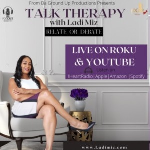 Talk Therapy With Ladi Miz - Can We Bridge The Gap Between Heterosexuals and Homosexuals?