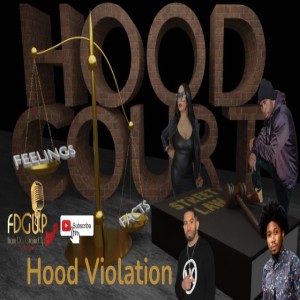 Hood Court - Spouse swap, Jealous Tow truck Driver, and Abuse or Discipline