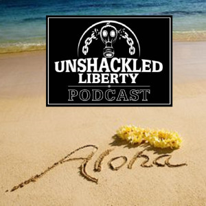 Unshackled Liberty on Wheels: Nothing, Nothing At All, Except For a Little Aloha