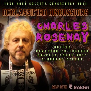 Declassified Discussions: Charles Rosenay