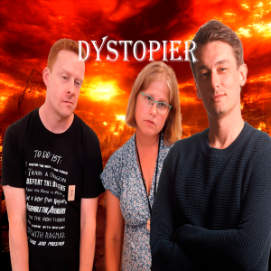 Episode 16: Dystopier