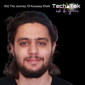 #32 The Journey of Koussay Khelil