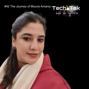 #42 The Journey of Mouna Amarou