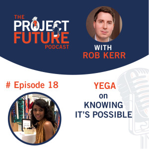 18. YEGA on Knowing it's Possible