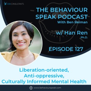 Episode 127: Liberation-oriented, Anti-oppressive, Culturally Informed Mental Health