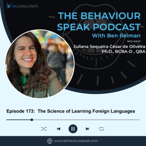 Episode 173:  The Science of Learning Foreign Languages with Dr. Juliana Sequeira César de Oliveira