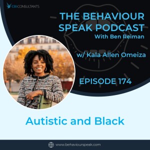 Episode 174: Autistic and Black with Kala Allen Omeiza