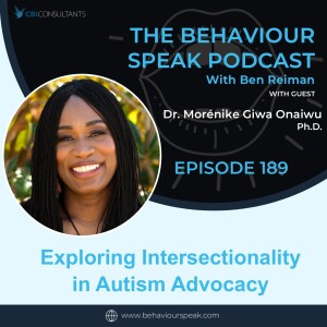 Episode 189: Exploring Intersectionality in Autism Advocacy with Dr. Morénike Giwa Onaiwu