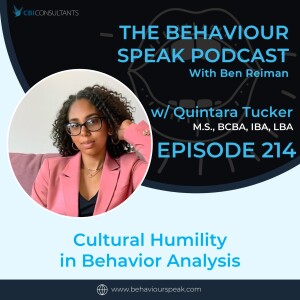 Episode 214: Cultural Humility in Behavior Analysis with Quintara Tucker