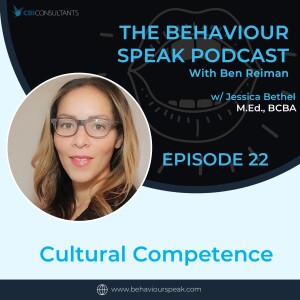 Episode 22: Cultural Competence with Jessica Bethel, M.Ed., BCBA