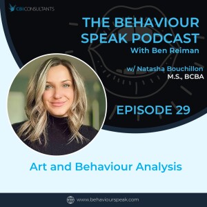 Episode 29: Art and Behaviour Analysis with Natasha Bouchillon, M.S., BCBA