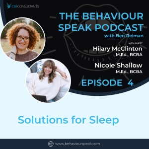 Episode 4: Solutions for Sleep with Hilary McClinton, M.Ed., BCBA, and Nicole Shallow, M.Ed., BCBA