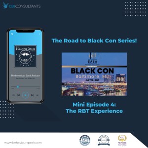 Episode 159:  The Road to Black Con Series:  Mini-Episode 4 The RBT Experience