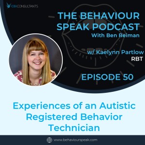 Episode 50: The Experiences of an Autistic RBT with Kaelynn Partlow