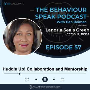 Episode 57: Huddle Up! Collaboration and Mentorship with Landria Seals Green, CCC-SLP, BCBA