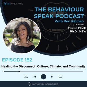 Episode 182: Healing the Disconnect: Culture, Climate, and Community