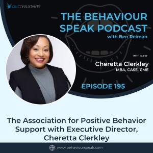 Episode 195 The Association for Positive Behavior Support with Executive Director, Cheretta Clerkley