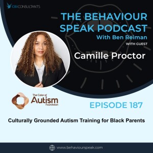 Epiosde 187: Culturally Grounded Autism Training for Black Parents with Camille Proctor