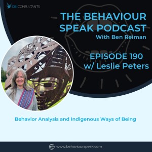 Episode 190: Behavior Analysis and Indigenous Ways of Being with Leslie Peters