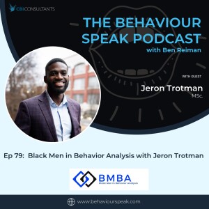 Episode 79: Black Men in Behavior Analysis with Jeron Trotman, M.Sc.