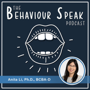 Episode 42 - A Deep Dive into the Inequities of Professorship and Authorship in Behaviour Analysis with Dr. Anita Li, Ph.D., BCBA-D