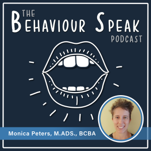 Episode 20 - Consulting in Group Homes using ACT with Monica Peters, M.ADS., BCBA
