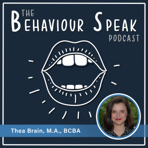 Episode 7 - Peer-Mediated Interventions with Thea Brain, M.A., Ph.D. (Candidate), BCBA
