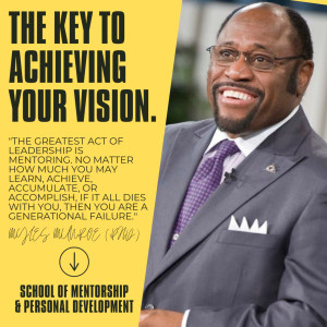 The Key to Achieving Your Vision - Dr. Myles Munroe