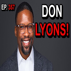 Ep. 357 - Don Lyons - Financial Expert. #finance #podcast #money