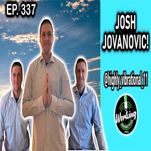 Ep. 337 - Josh Jovanovic - Owner of Palm Beach Spiritual Coaching Returns to Party!🎉