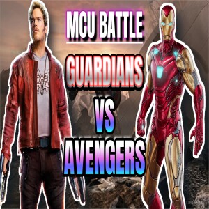 Ep. 449 - Avengers vs Guardians. MCU Infinity Saga Tournament.