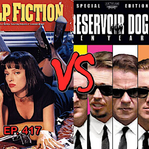 Ep. 417 - Pulp Fiction vs. Reservoir Dogs: Tarantino's BEST Film? 🎬🔥 #movie #debate