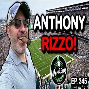 Ep. 345 - Anthony Rizzo - The king of Rizz is here. (Eagles Season Ticket Legend) #football #nfl