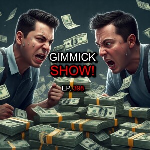 Ep. 398 - Channing Tatum will still crush that COOT!!! and Gimmicks!!!!