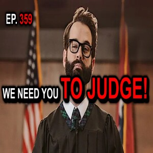 Ep. 359 - Forget Judge Judy! This Courtroom Show Idea is WILD (But Genius!) #comedy #podcast