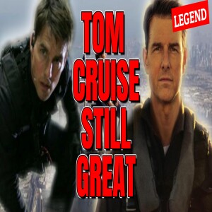 Ep. 460 - Tom Cruise kills it. Let him be awesome. #tomcruise
