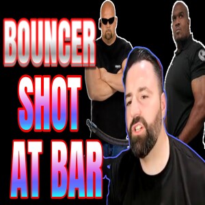 Ep. 452 - Bouncer Shot Story, Legendary Beer Run story, Reenactments and more. #fun