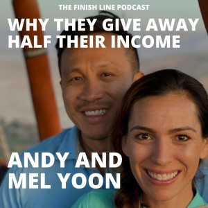 Andy and Mel Yoon on Giving Away Half Their Income (Ep. 24)